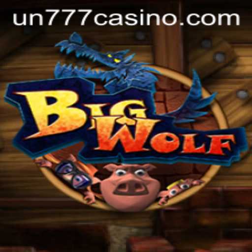 Discover the Thrilling World of BigWolf: Enter the Realm of UN777