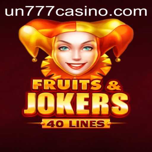 FruitsAndJokers40: The Exciting Casino Game Enhanced by UN777